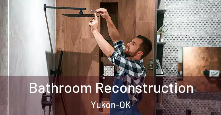 inner Bathroom imggen Bathroom Reconstruction Yukon-OK