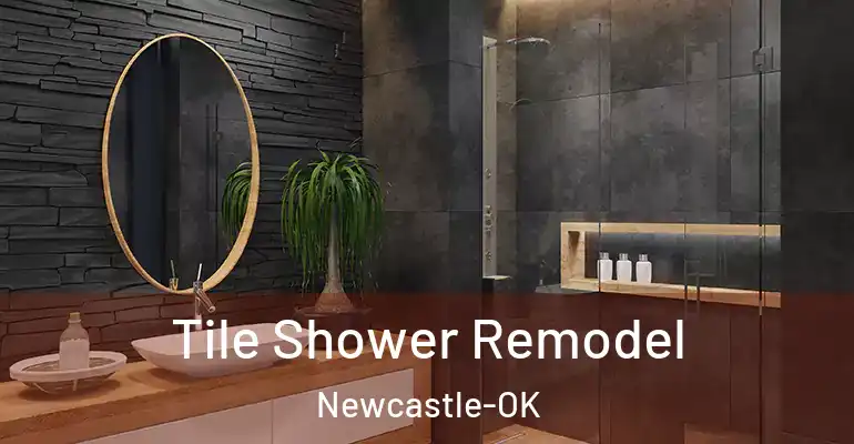 inner Bathroom imggen Tile Shower Remodel Newcastle-OK